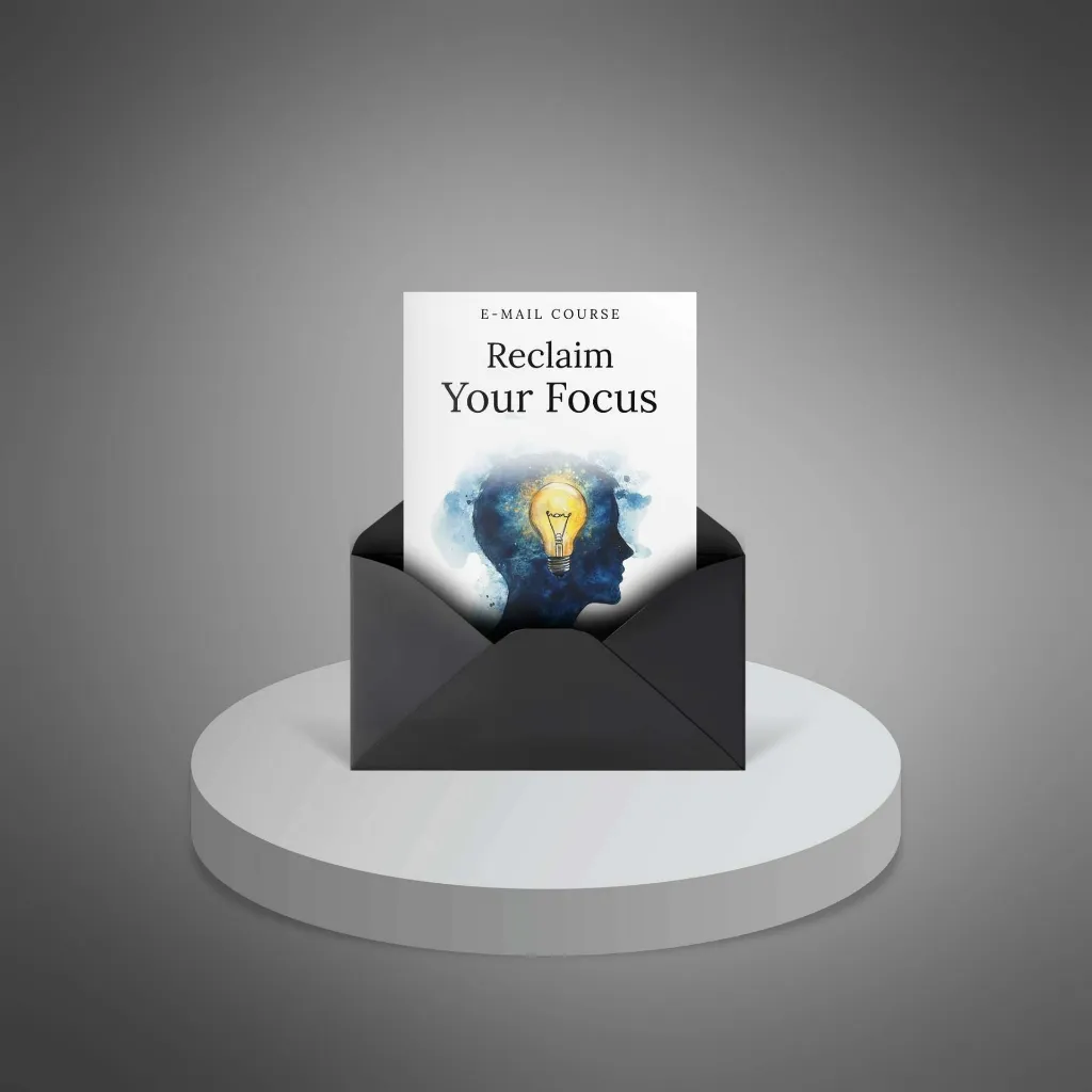 Reclaim-Your-Focus---Mini-Course1.webp