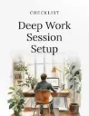 Deep Work Session Setup