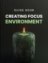 Creating Focus Environment