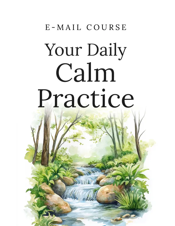 Your Daily Calm Practice