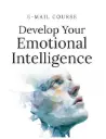 Develop Your Emotional Intelligence