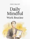 Daily Mindful Work Routine