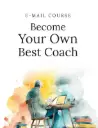 Become Your Own Best Coach