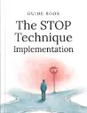 The STOP Technique Implementation
