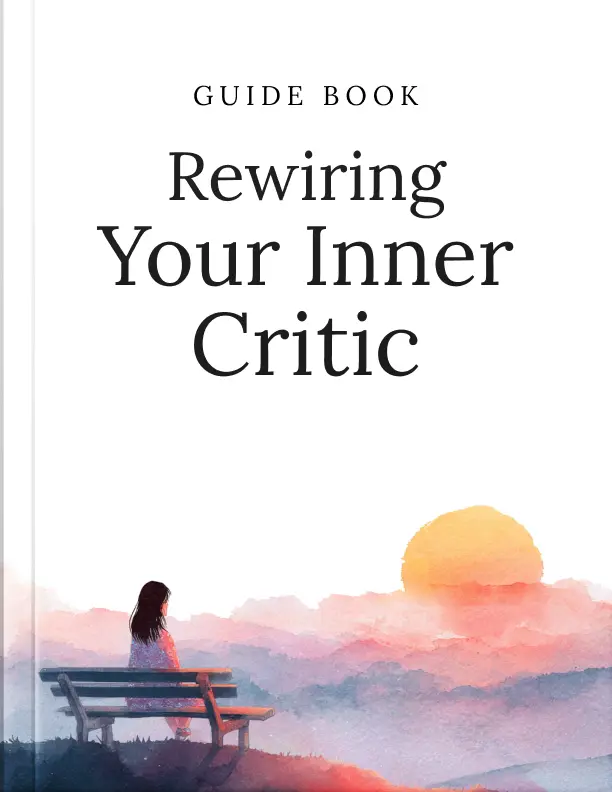 Rewiring Your Inner Critic