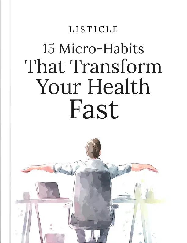15 Micro-Habits That Transform Your Health Fast