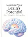 Maximize Your Brain’s Potential