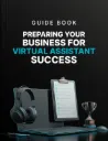 Preparing Your Business for Virtual Assistant Success