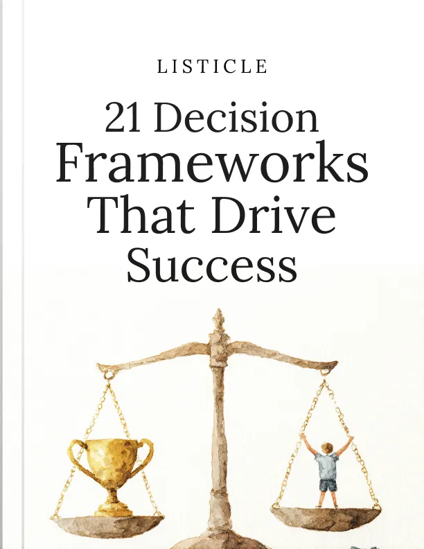21 Decision Frameworks That Drive Success