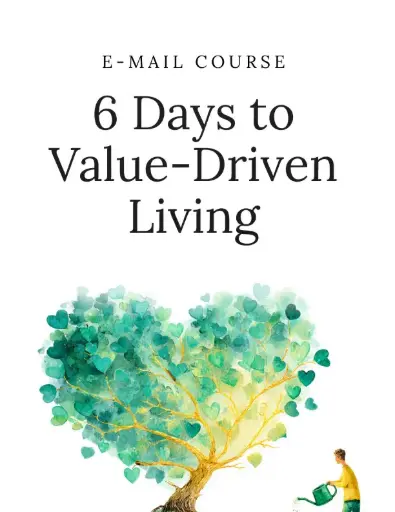 6 Days to Value-Driven Living